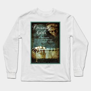 Drowning Girls Long Sleeve T-Shirt